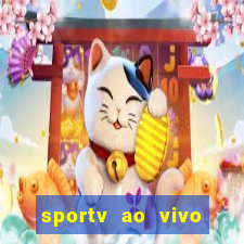 sportv ao vivo multi multicanal